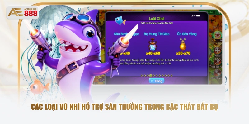 Các loại vũ khí hỗ trợ săn thưởng trong bậc thầy bắt bọ