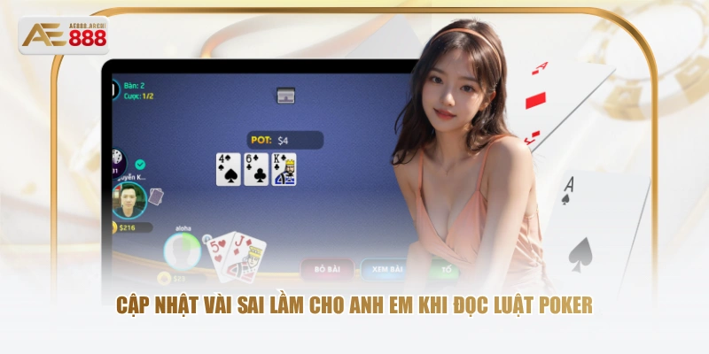 Cập nhật vài sai lầm cho anh em khi đọc luật Poker