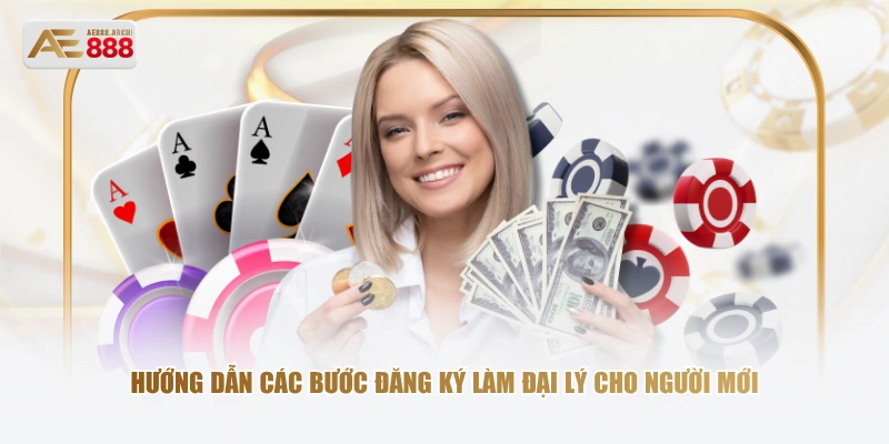 Hướng dẫn các bước đăng ký làm đại lý cho người mới